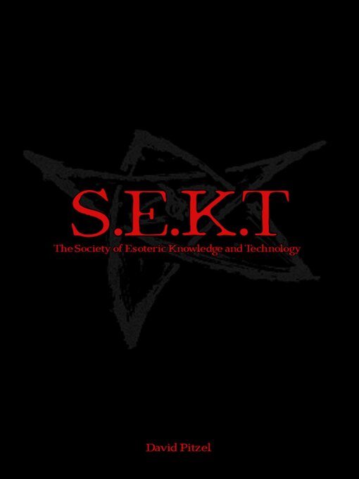 Title details for The Society of Esoteric Knowledge and Technology by David Pitzel - Wait list